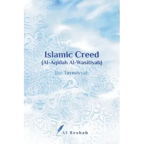 Islamic Creed {al-Aqidah Al-Wasitiyah}