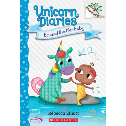 Bo and the Merbaby: A Branches Book (Unicorn Diaries #5): Volume 5