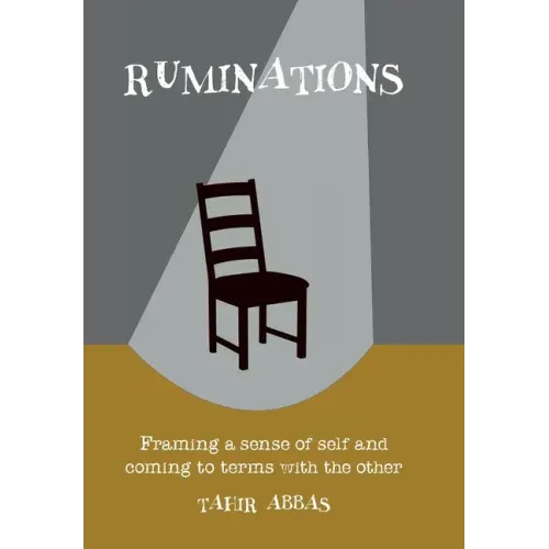 Ruminations: Framing a sense of self and coming to terms with the other