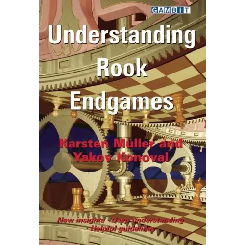 Understanding Rook Endgames