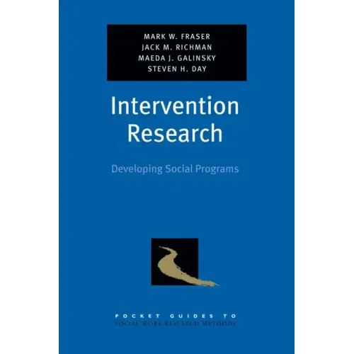 Intervention Research: Developing Social Programs