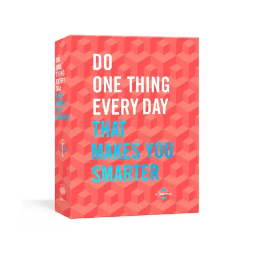 Do One Thing Every Day That Makes You Smarter: A Journal