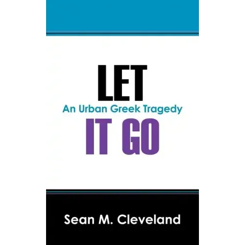 Let It Go: An Urban Greek Tragedy