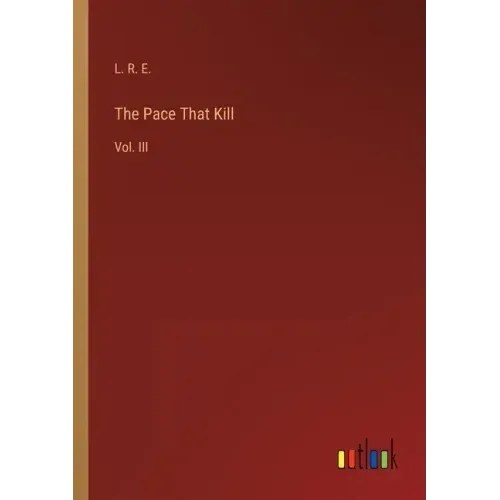 The Pace That Kill: Vol. III