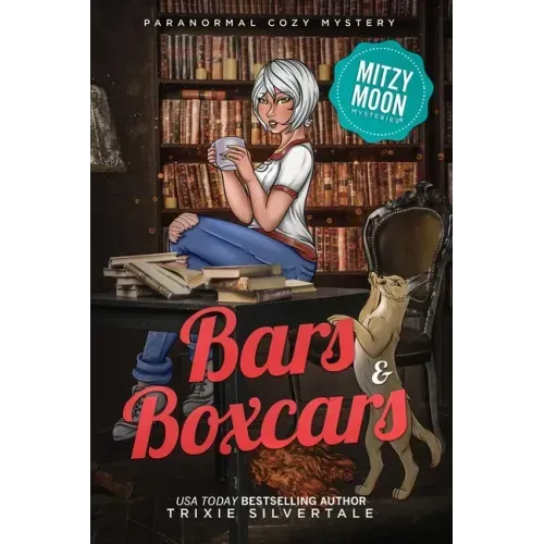 Bars and Boxcars: Paranormal Cozy Mystery