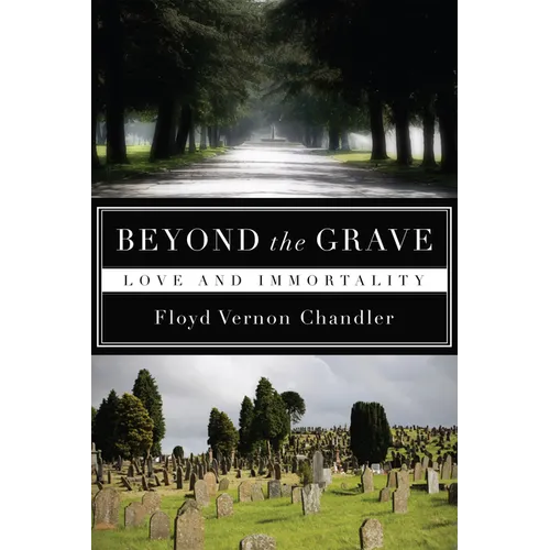 Beyond the Grave: Love and Immortality