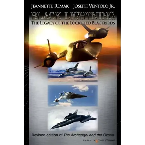 Black Lightning: The Legacy of the Lockheed Blackbirds