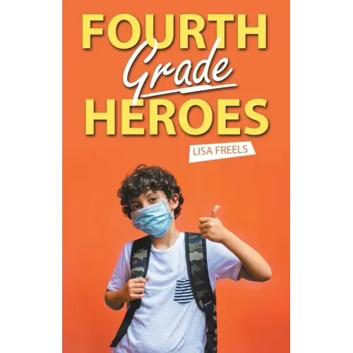Fourth Grade Heroes