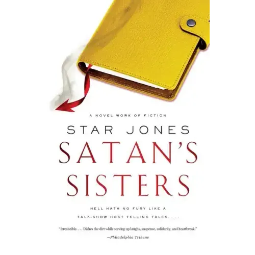 Satan's Sisters: A Novel Work of Fiction