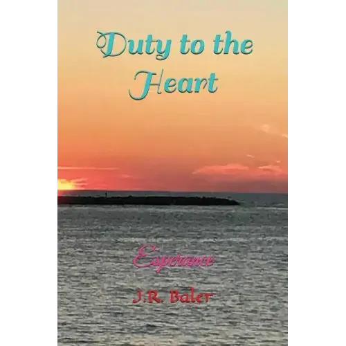 Duty to the Heart: Esperance