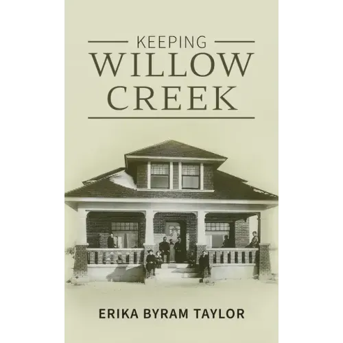 Keeping Willow Creek