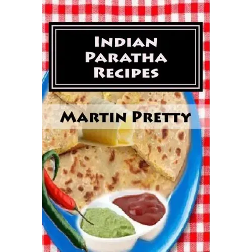 Indian Paratha Recipes