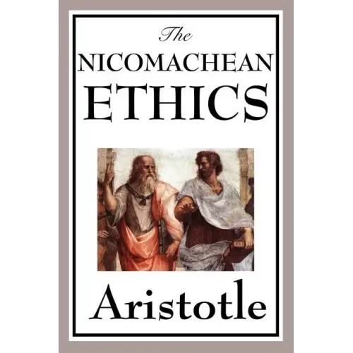 The Nicomachean Ethics