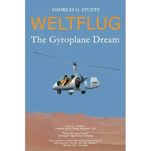 Weltflug: The Gyroplane Dream
