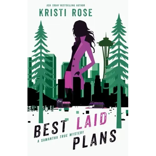 Best Laid Plans: A Samantha True Mystery