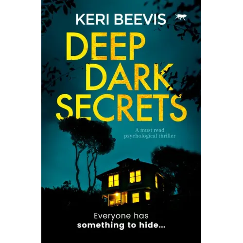 Deep Dark Secrets: A Must Read Psychological Thriller