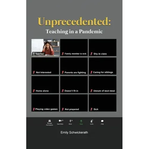 Unprecedented: Teaching in a Pandemic