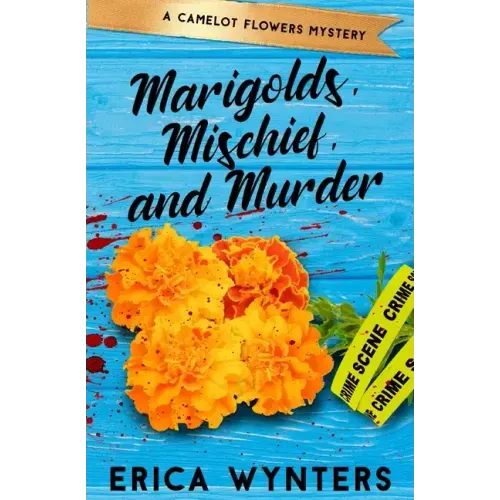 Marigolds, Mischief, and Murder