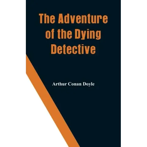 The Adventure of the Dying Detective