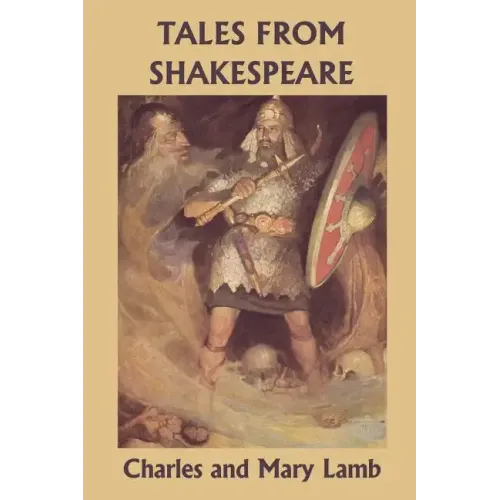 Tales from Shakespeare (Yesterday's Classics)