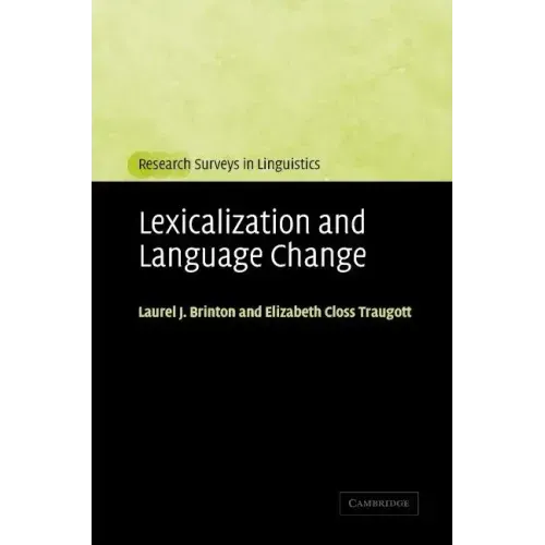 Lexicalization and Language Change