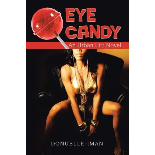 Eye Candy: An Urban Litt Novel