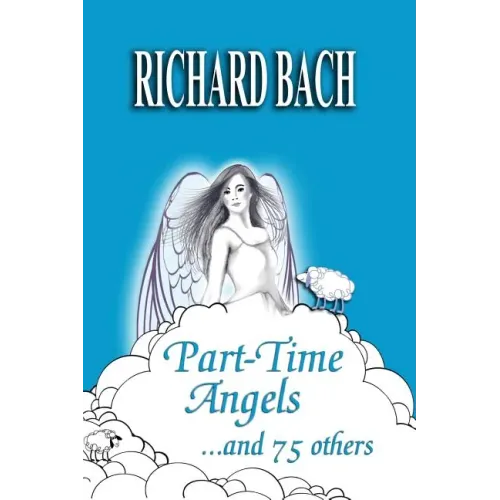 Part-Time Angels: and 75 Others