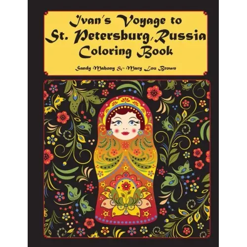 Ivan's Voyage to St. Petersburg, Russia Coloring Book
