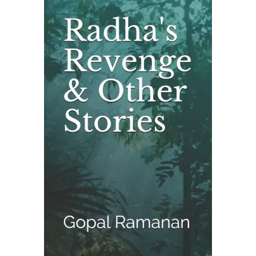 Radha's Revenge & Other Stories
