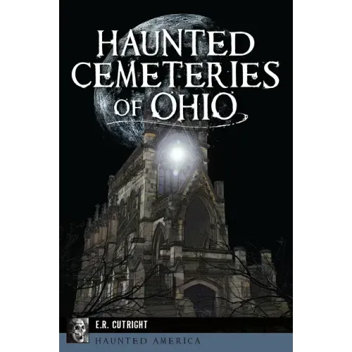 Haunted Cemeteries of Ohio