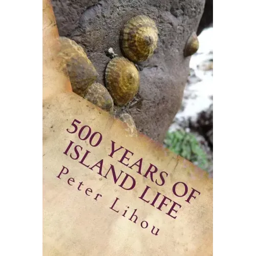 500 Years of Island Life