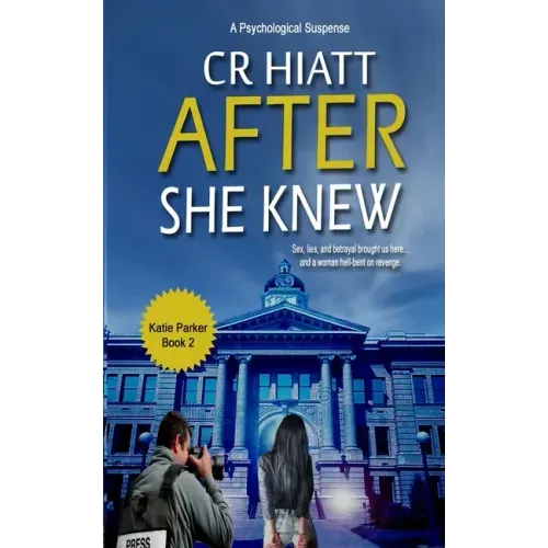 After She Knew: A Katie Parker Book 2
