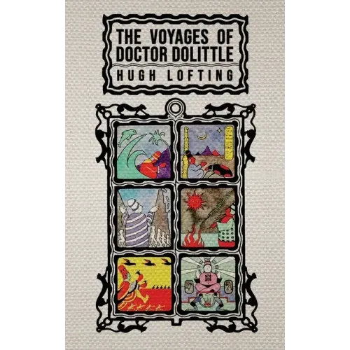 The Voyages of Doctor Dolittle: The Original 1922 Edition with Actual Illustrations by the Author