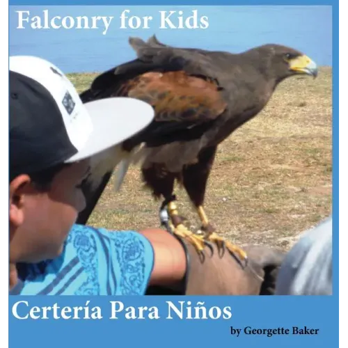 Falconry for Kids: Certería Para Niños
