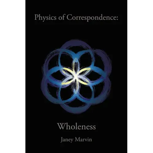 Physics of Correspondence Wholeness