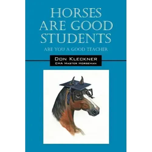 Horses Are Good Students: Are You a Good Teacher