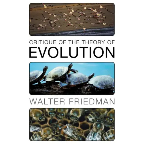 Critique of the Theory of Evolution