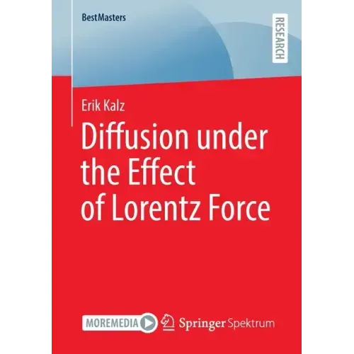 Diffusion Under the Effect of Lorentz Force