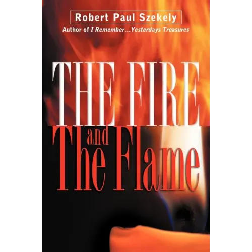 The Fire and the Flame