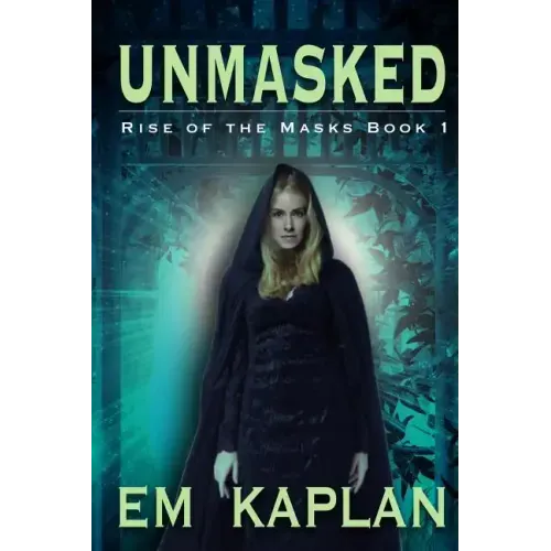 Unmasked