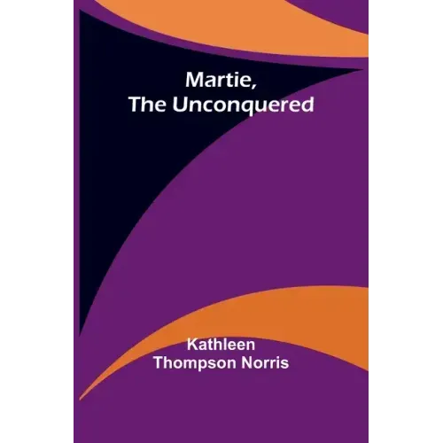 Martie, the Unconquered