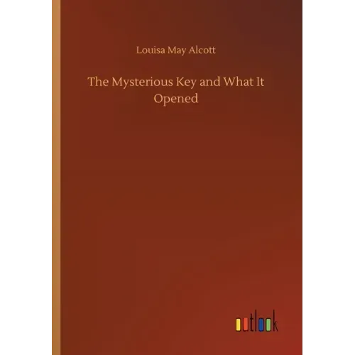 The Mysterious Key and What It Opened