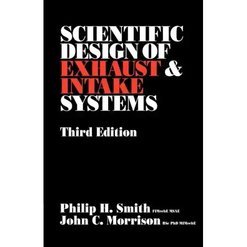 Scientific Design of Exhaust and Intake Systems