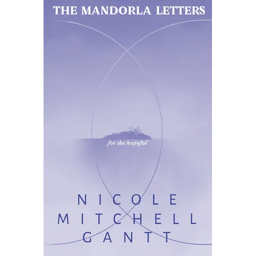 The Mandorla Letters: For the Hopeful