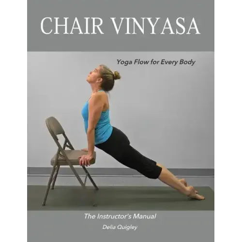 Chair Vinyasa: Yoga Flow for Every Body