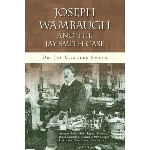 Joseph Wambaugh and the Jay Smith Case