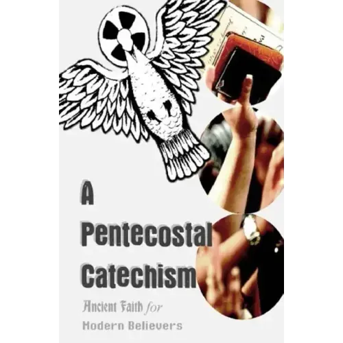 A Pentecostal Catechism