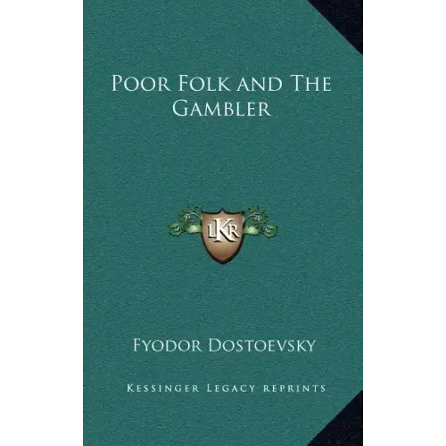 Poor Folk and the Gambler