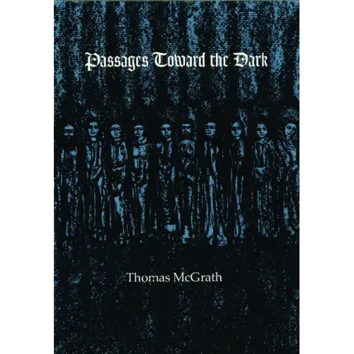 Passages Toward the Dark