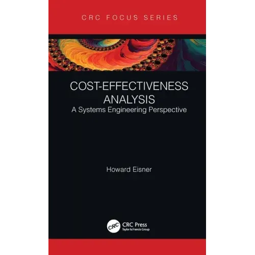 Cost-Effectiveness Analysis: A Systems Engineering Perspective
